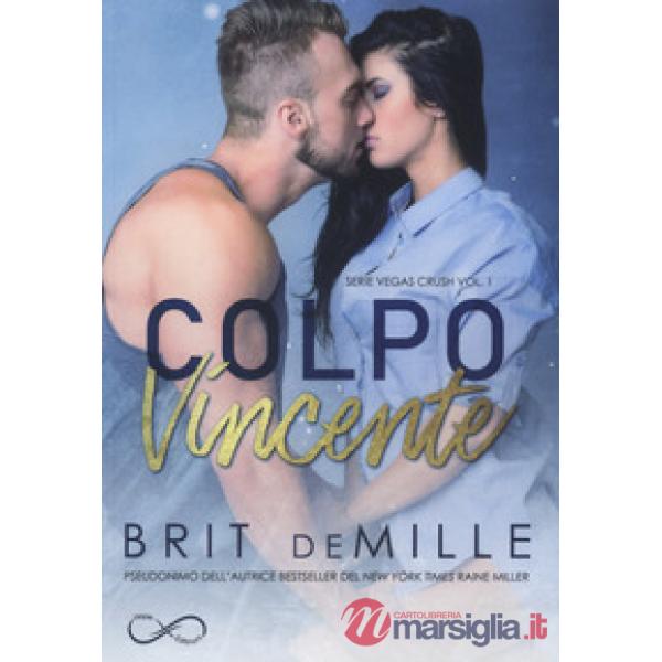 Colpo vincente. Vegas crush. Vol. 1