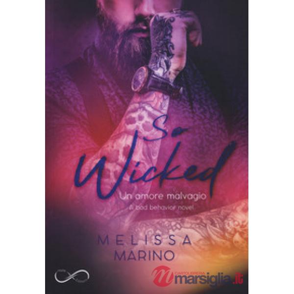 So wicked. A bad behavior novel. Vol. 3