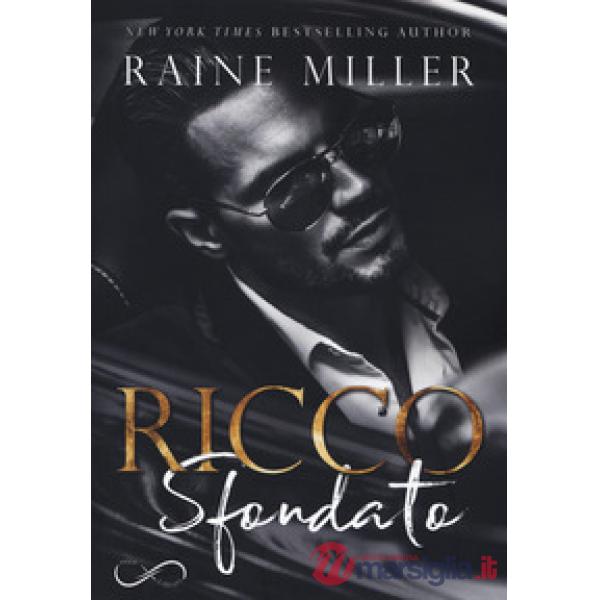 Ricco sfondato. La dinastia dei Blackstone. Vol. 1