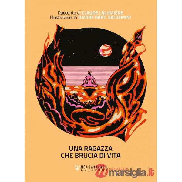 Ragazza che brucia di vita (Una)