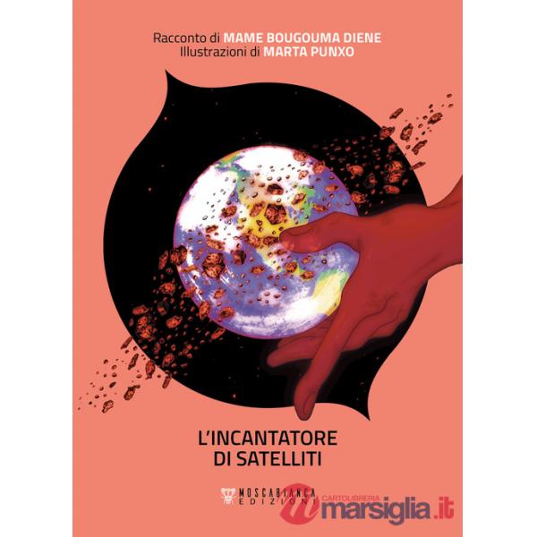 Incantatore di satelliti (L')