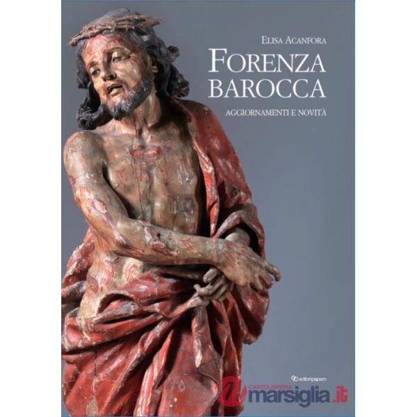 Forenza Barocca. Aggiornamenti e novità. Nuova ediz.
