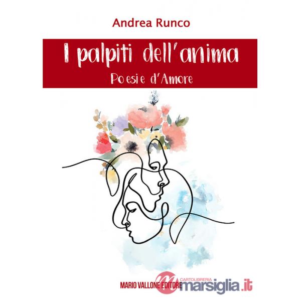 Palpiti dell'anima. Poesie d'amore (I)