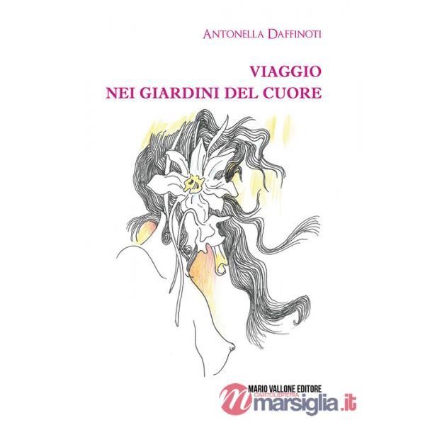 Viaggio nei giardini del cuore