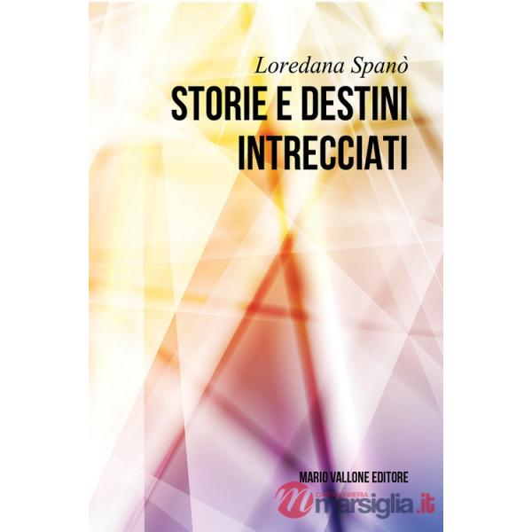 Storie e destini intrecciati