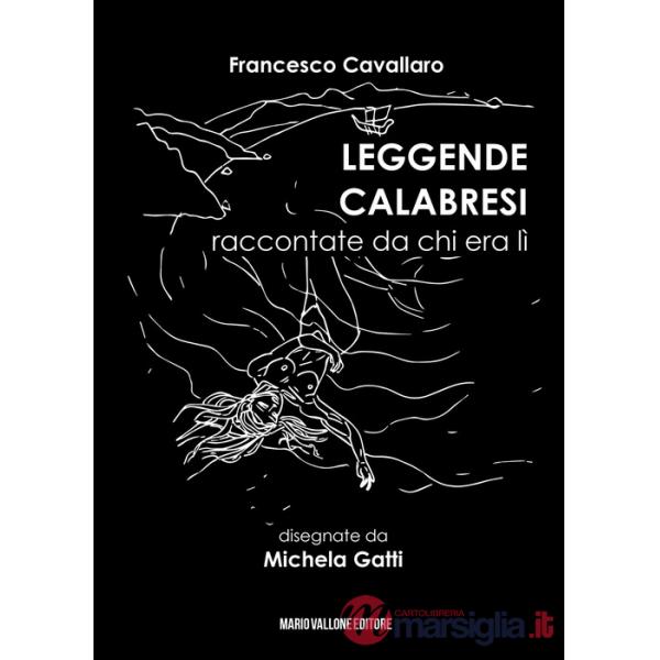 Leggende calabresi raccontate da chi era lì