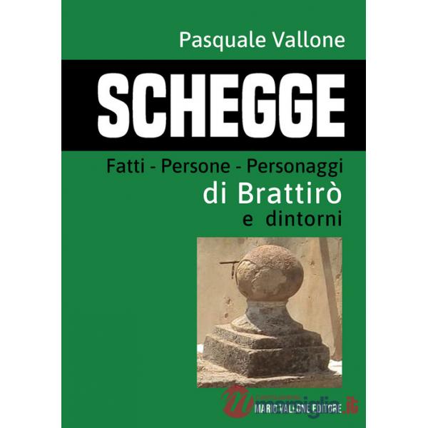 Schegge. Fatti - Persone - Personaggi di Brattirò e dintorni