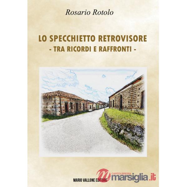 Specchietto retrovisore (Tra ricordi e raffronti) (Lo)