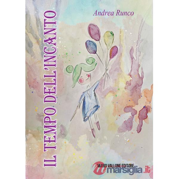 Il tempo dell'incanto. Poesie bambine