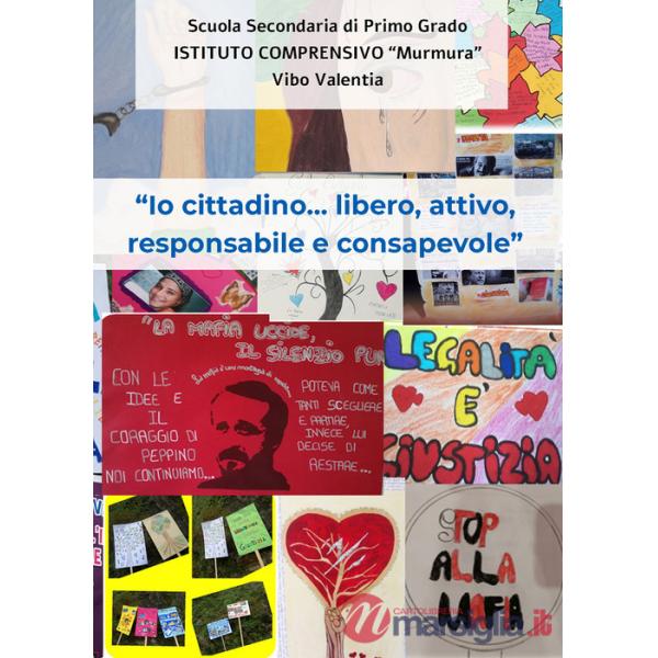 Io cittadino... libero, attivo, responsabile e consapevole