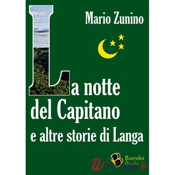 Notte del Capitano e altre storie di Langa (La)