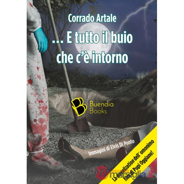 E tutto il buio che c'è intorno