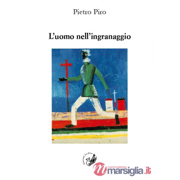 Uomo nell'ingranaggio. Occasioni di critica (L')