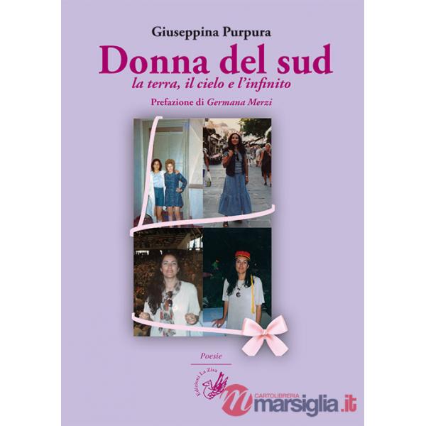 Donna del sud. La terra, il cielo e l'infinito