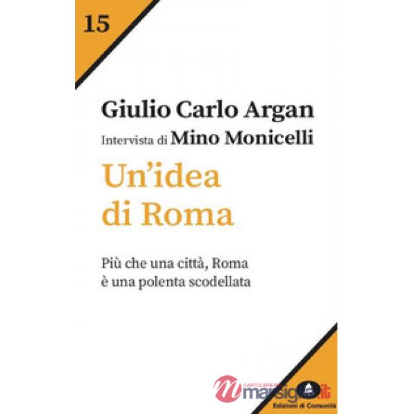 Idea di Roma. Intervista di Mino Monicelli (Un')