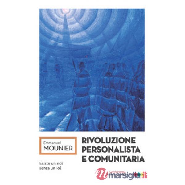 Rivoluzione personalista e comunitaria