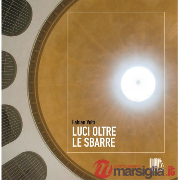 Luci oltre le sbarre
