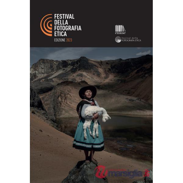 Catalogo Festival della Fotografia Etica 2023. Ediz. italiana e inglese