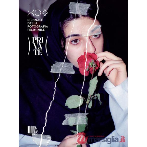 Catalogo Biennale Fotografia Femminile 2024. Private. Ediz. bilingue