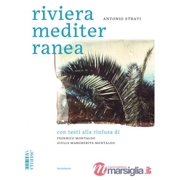 Riviera Mediterranea. Ediz. illustrata