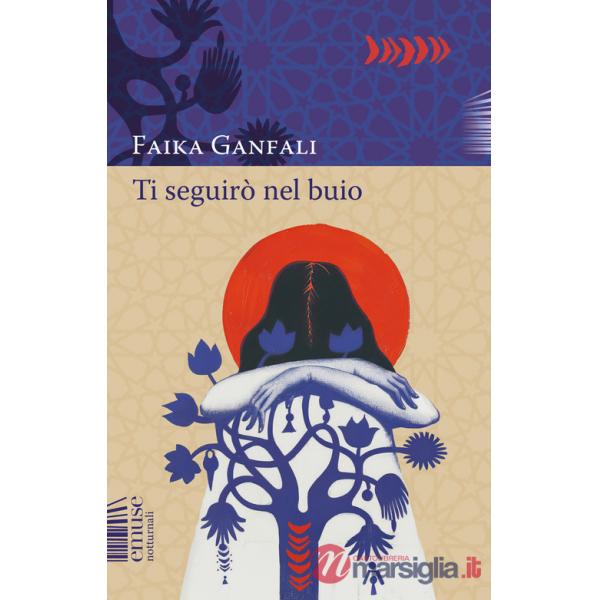 Ti seguirò nel buio