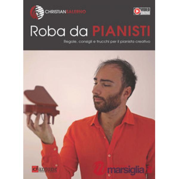 Roba da pianisti. Regole, consigli e trucchi per il pianista creativo