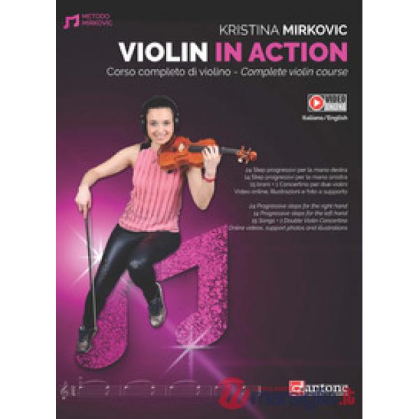 Violin in action. Corso completo di violino. Ediz. italiana e inglese