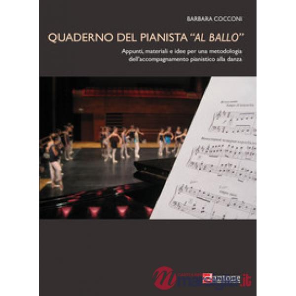 Quaderno del pianista «al ballo». Appunti, materiali e idee per una metodologia dell'accompagnamento pianistico alla danza