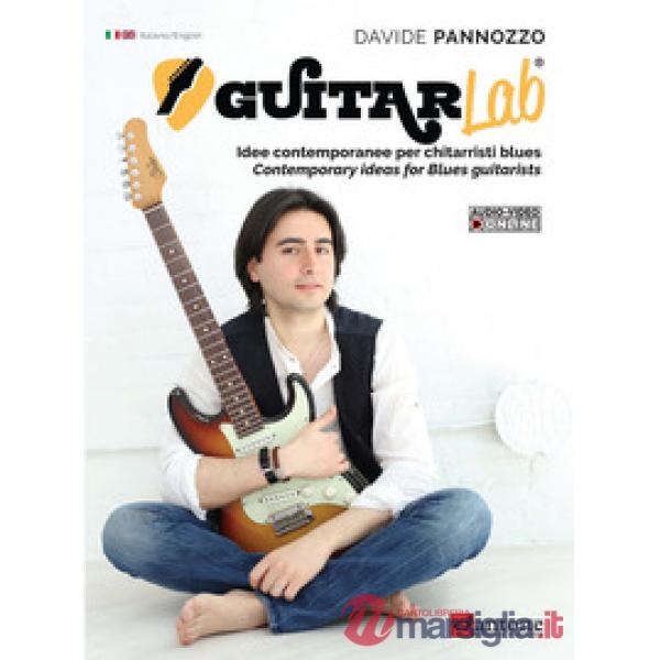 Guitarlab. Metodo. Idee contemporanee per chitarristi blues-Contemporary ideas for blues guitarists. Ediz. bilingue