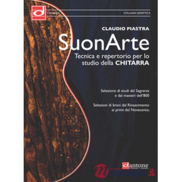 Suonarte. Tecnica e repertorio per lo studio della chitarra. Metodo