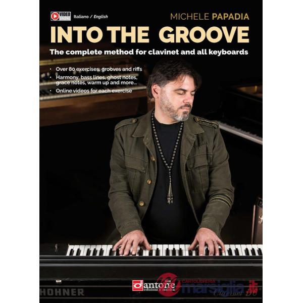 Into the groove. The complete method for clavinet and all keyboards. Metodo. Ediz. italiana e inglese. Con video online