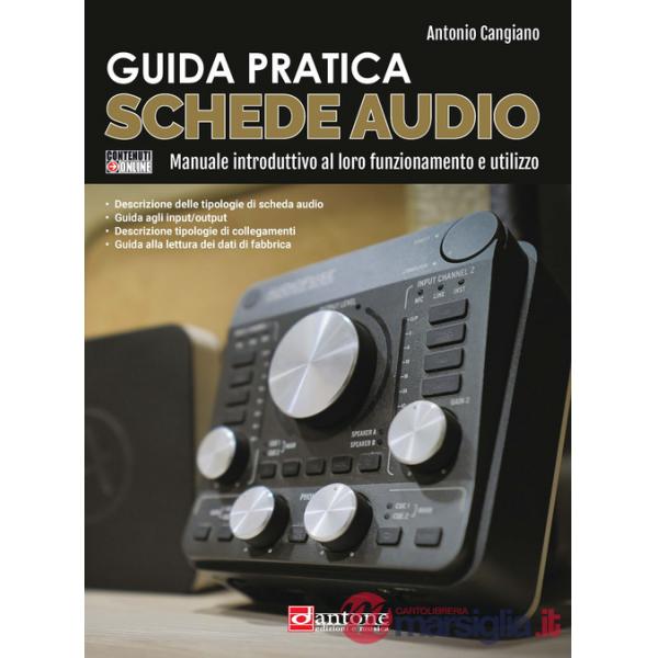 Guida pratica. Schede audio. Manuale introduttivo al loro funzionamento e utilizzo. Con Contenuto digitale per accesso online