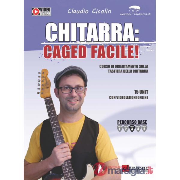 Chitarra: caged facile. Metodo. Con video online