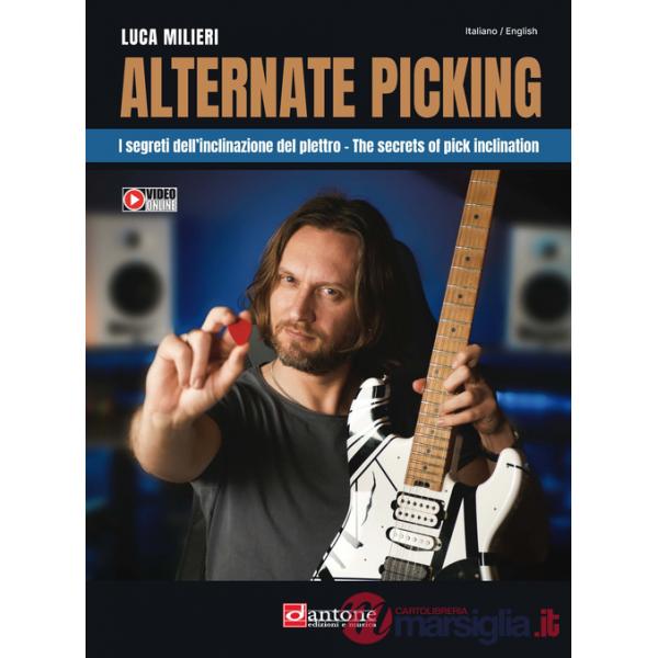 Alternate picking. I segreti dell'inclinazione del plettro-The secrets of pick inclination. Con video online