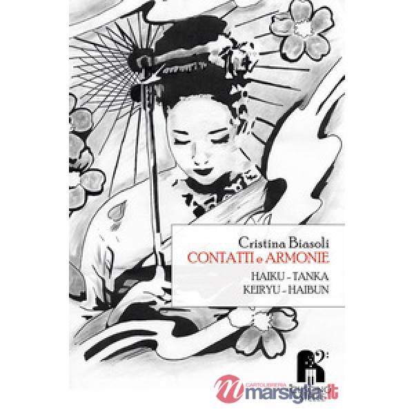 Contatti e armonie. Haiku, tanka, keiryu, haibu