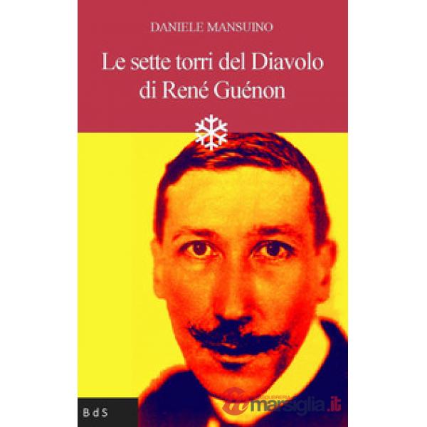 Sette torri del diavolo di René Guénon (Le)