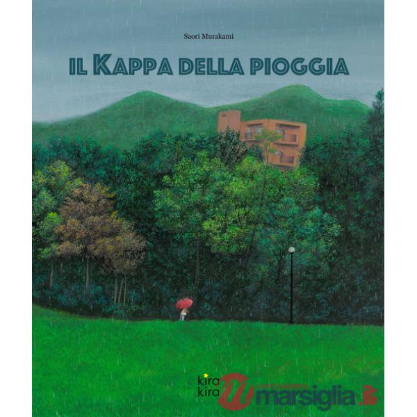 Kappa della pioggia. Ediz. a colori (Il)