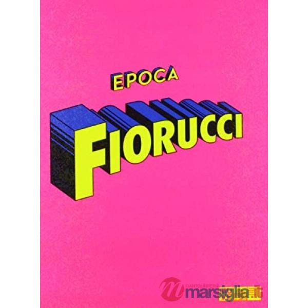 Epoca Fiorucci. Ediz. inglese