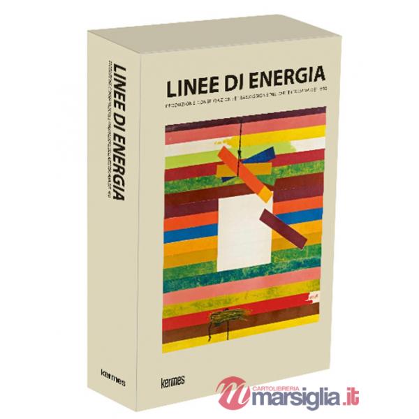 Linee di energia. Produzione, conservazione e trasmissione dell'arte italiana del '900