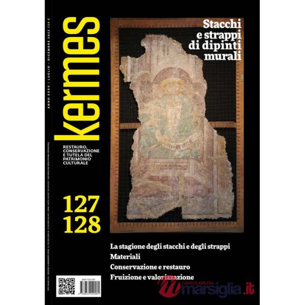 Kermes. La rivista del restauro. Vol. 127-128: Stacchie e strappi di dipinti murali