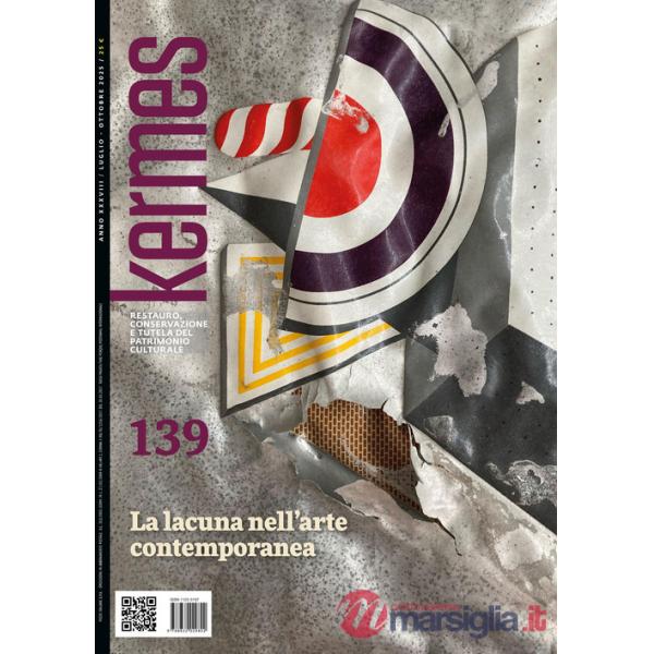 Kermes. La rivista del restauro. Vol. 139: La lacuna nell'arte contemporanea