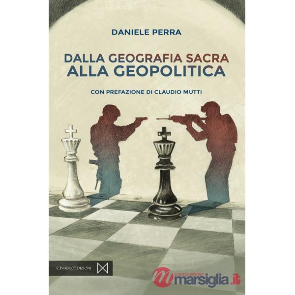 Dalla geografia sacra alla geopolitica