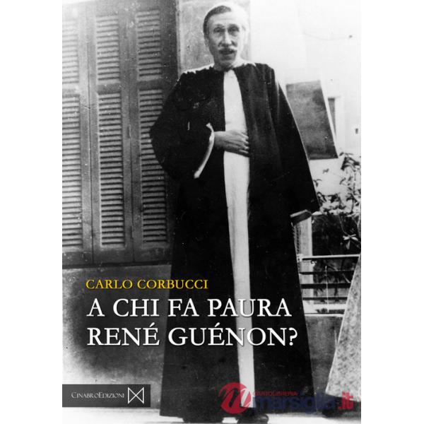A chi fa paura René Guénon?