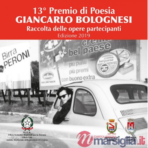13° Premio di poesia Giancarlo Bolognesi. Raccolta delle opere partecipanti 2019