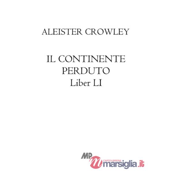 Continente perduto. Liber LI (Il)