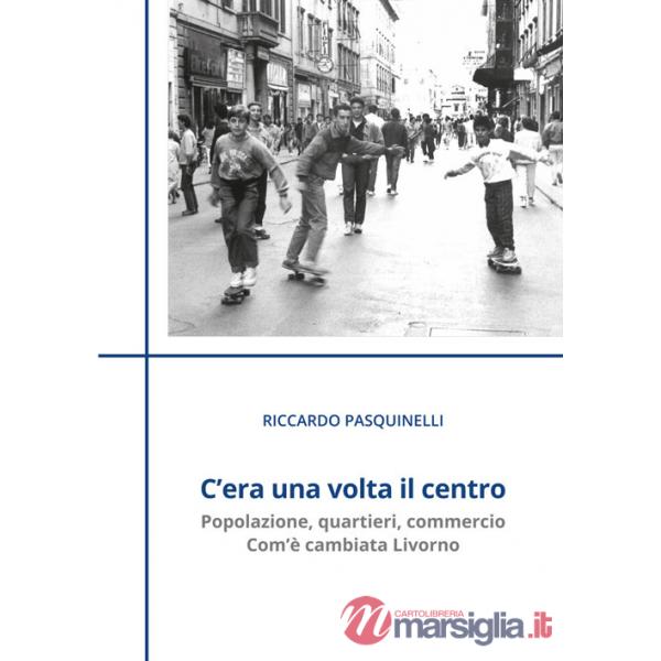 C'era una volta il centro