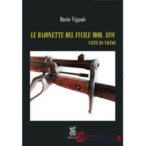 Le baionette del fucile mod.1891. Viste da vicino
