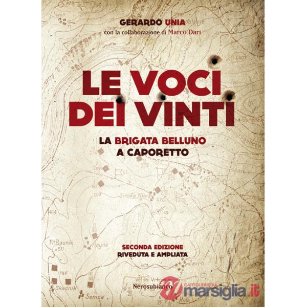 Voci dei vinti. La brigata Belluno a Caporetto (Le)