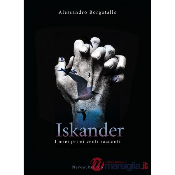 Iskander. I miei primi venti racconti