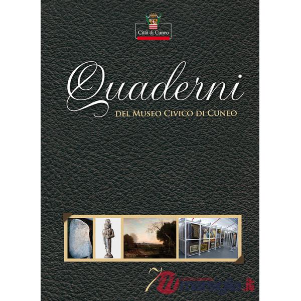 Quaderni del Museo Civico di Cuneo. Vol. 7